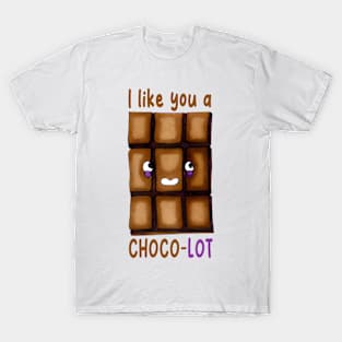 I Like You Choco Lot Valentine's Day Pun T-Shirt